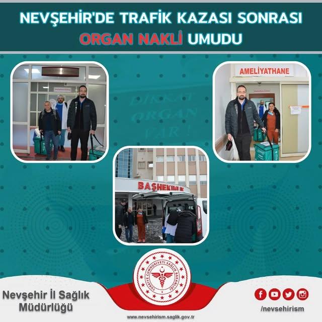 Nevşehir'de Trafik Kazası Sonrası Organ Bağışı İki Hastaya Umut Oldu
