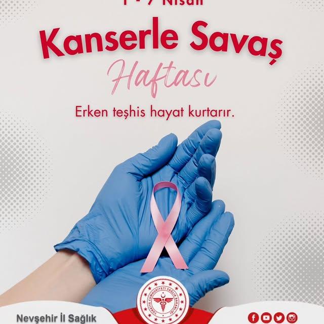 Nevşehir'de 17 Nisan Kanserle Savaş Haftası Etkinlikleri Başladı