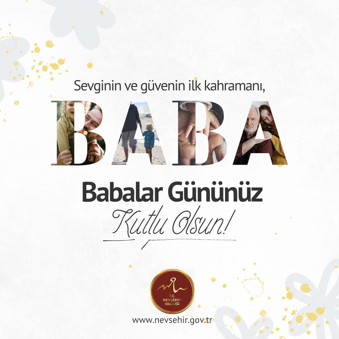 Nevşehir Valiliği'nden Babalar Günü Mesajı