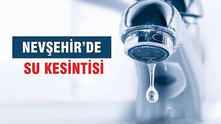 Nevşehir'de 15 Temmuz Mahallesi'nde Planlı Su Kesintisi