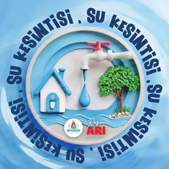 Nevşehir'de Güzelyurt ve 15 Temmuz Mahallelerinde Planlı Su Kesintisi