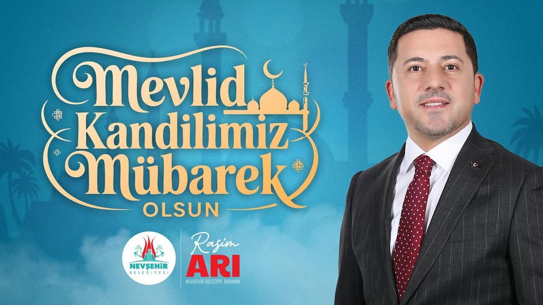 Nevşehir Belediye Başkanı Rasim Arı'dan Mevlid Kandili Mesajı